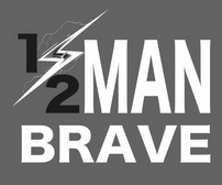 1/2 MAN BRAVE;1 2 MAN BRAVE