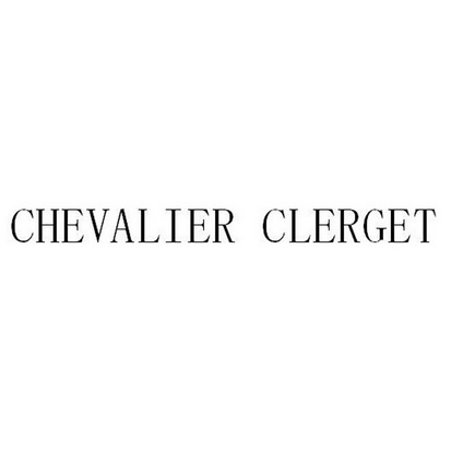 CHEVALIER CLERGET;CHEVALIERCLERGET