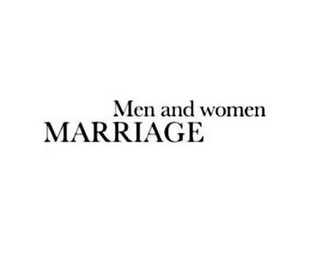 ;MEN AND WOMEN MARRIAGE