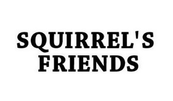 SQUIRREL'S FRIENDS;SQUIRRELSFRIENDS