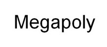 MEGAPOLY;MEGAPOLY