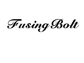 ;FUSING BOLT