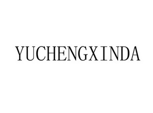 ;YUCHENGXINDA