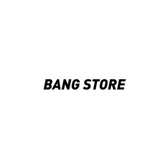 ;BANG STORE