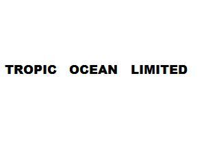 TROPIC OCEAN LIMITED;TROPICOCEANLIMITED