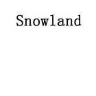 SNOWLAND;SNOWLAND