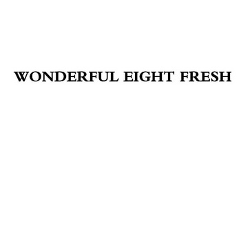 WONDERFULEIGHTFRESH