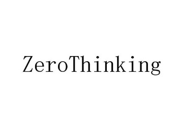 ZERO THINKING;ZERO THINKING