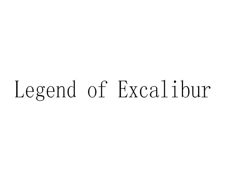 LEGEND OF EXCALIBUR;LEGEND OF EXCALIBUR