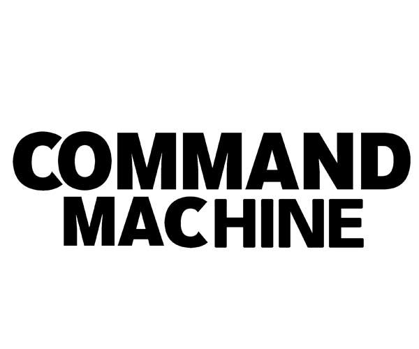 COMMAND MACHINE;COMMAND MACHINE