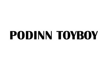 PODINN TOYBOY;PODINN TOYBOY