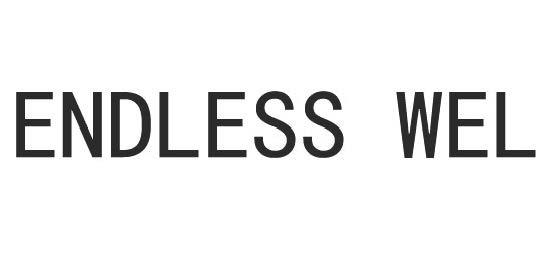 ENDLESS WEL;ENDLESSWEL