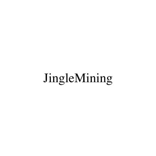 JINGLEMINING;JINGLEMINING