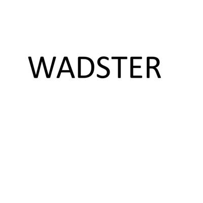 WADSTER;WADSTER