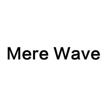 MEREWAVE