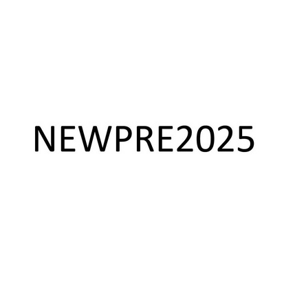 NEWPRE 2025;NEWPRE2025