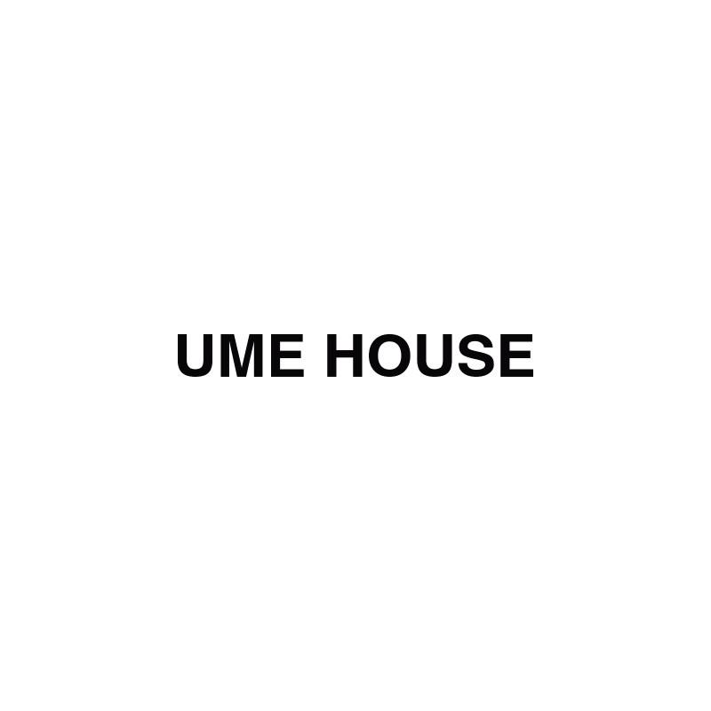 UME HOUSE;UME HOUSE