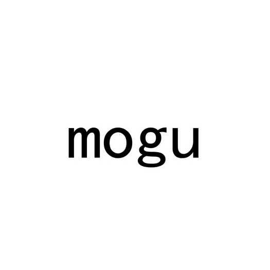 MOGU;MOGU