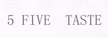 5 FIVE TASTE;5 FIVE TASTE