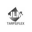 JLM TARPS/FLEX;JLMTARPSFLEX