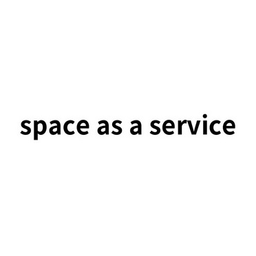 ;SPACE AS A SERVICE