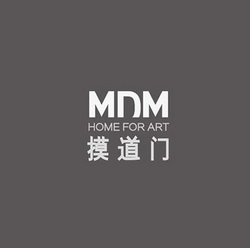 摸道门 MDM HOME FOR ART;MDM HOME FOR ART