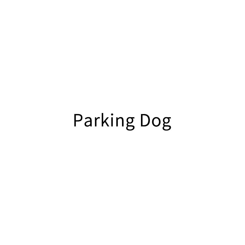 ;PARKING DOG