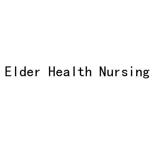 ;ELDER HEALTH NURSING