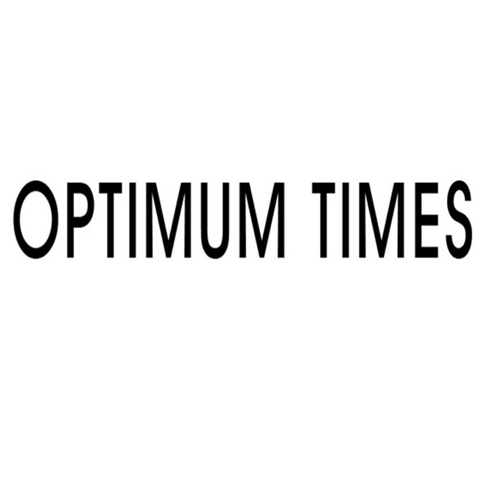 OPTIMUM TIMES;OPTIMUM TIMES