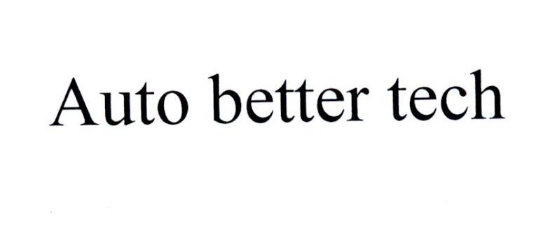 AUTO BETTER TECH;AUTO BETTER TECH