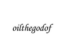 OILTHEGODOF;OILTHEGODOF