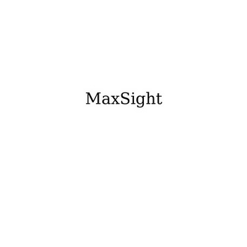 MAXSIGHT;MAXSIGHT