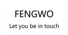 FENGWO LET YOU BE IN TOUCH;FENGWO LET YOU BE IN TOUCH