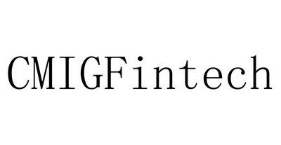 CMIGFINTECH;CMIGFINTECH