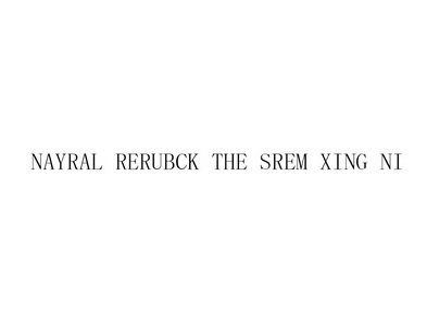 NAYRAL RERUBCK THE SREM XING NI