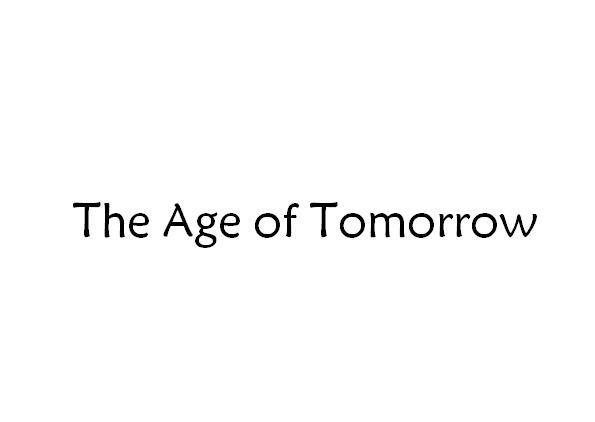 THE AGE OF TOMORROW;THE AGE OF TOMORROW