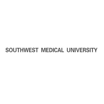 SOUTHWEST MEDICAL UNIVERSITY;SOUTHWESTMEDICALUNIVERSITY