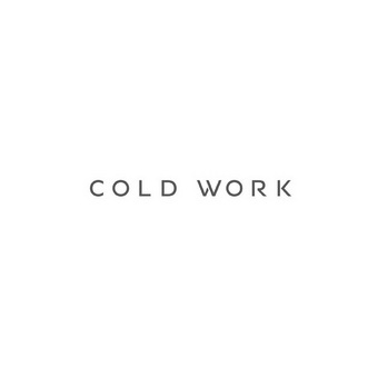 COLD WORK;COLDWORK