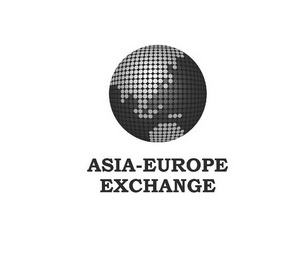 ASIA-EUROPE EXCHANGE;ASIAEUROPE EXCHANGE