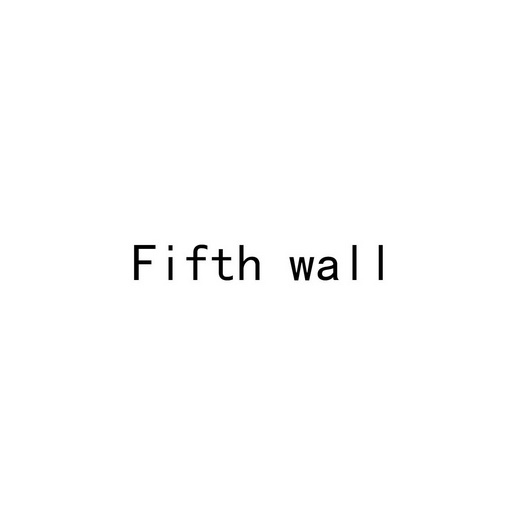 ;FIFTH WALL