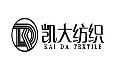 凯大纺织;KAI DA TEXTILE