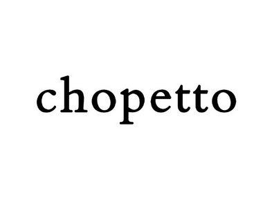 CHOPETTO;CHOPETTO