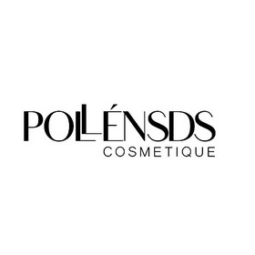 POLLENSDS COSMETIQUE;POLLENSDS COSMETIQUE