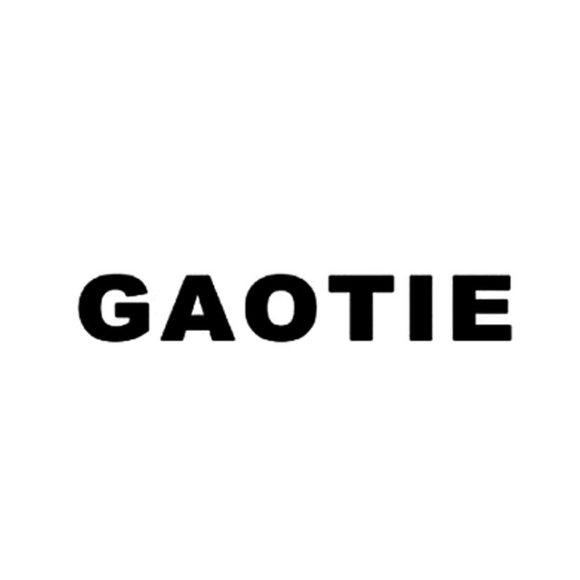 GAOTIE;GAOTIE