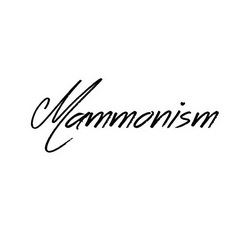 MAMMONISM;MAMMONISM