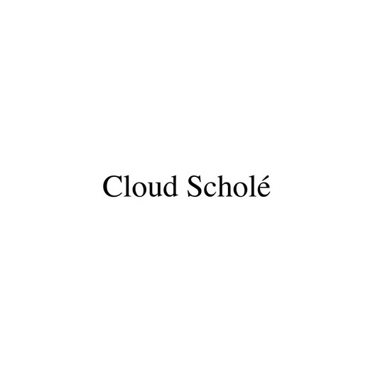 CLOUD SCHOLE