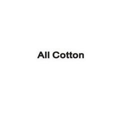 ALL COTTON;ALL COTTON