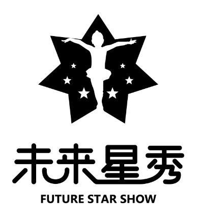 未来星秀;FUTURE STAR SHOW