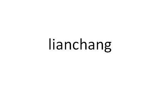 ;LIANCHANG