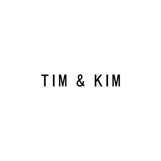 TIM & KIM;TIM  KIM